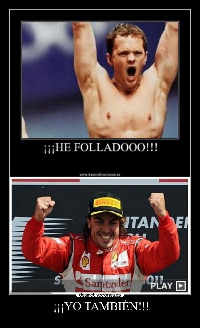 ¡¡¡YO TAMBIÉN!!! -