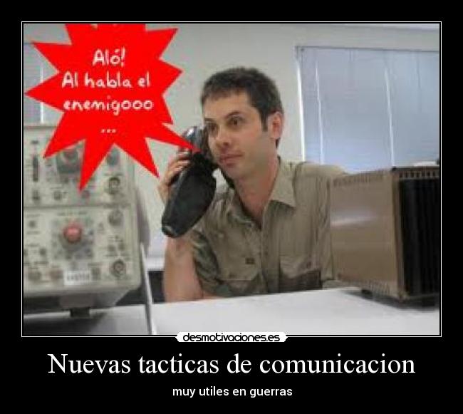 Nuevas tacticas de comunicacion - muy utiles en guerras