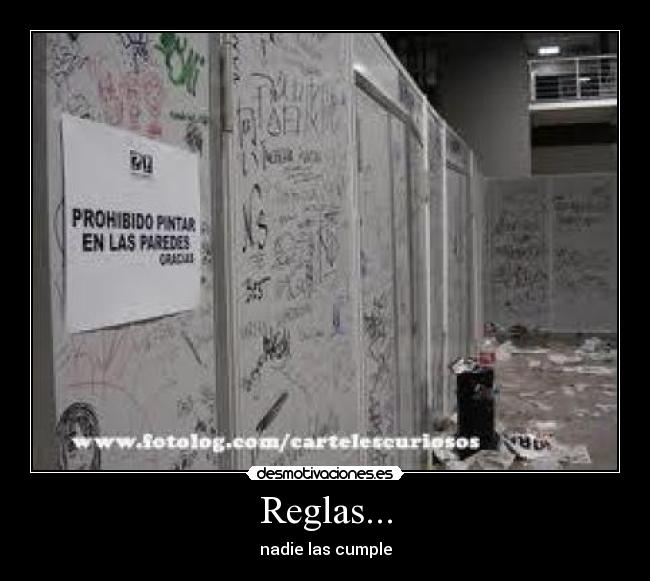 Reglas... - nadie las cumple