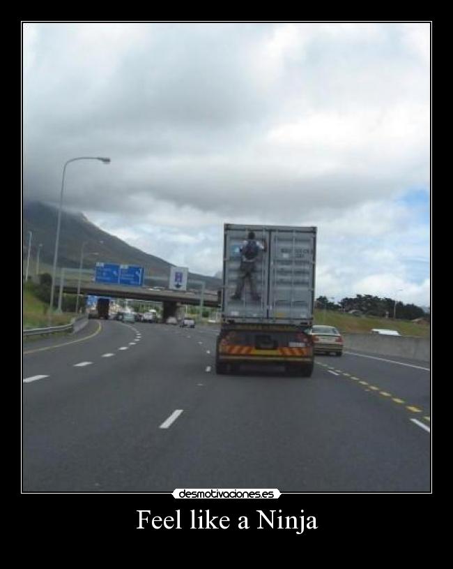 Feel like a Ninja -