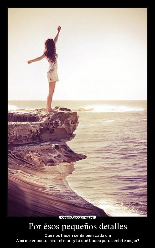 carteles por esos pequenos detalles que nos hacen sentir bien desmotivaciones