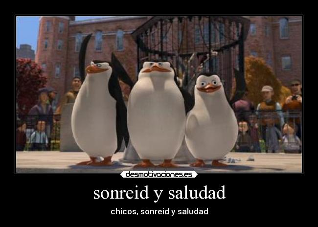 sonreid y saludad - chicos, sonreid y saludad