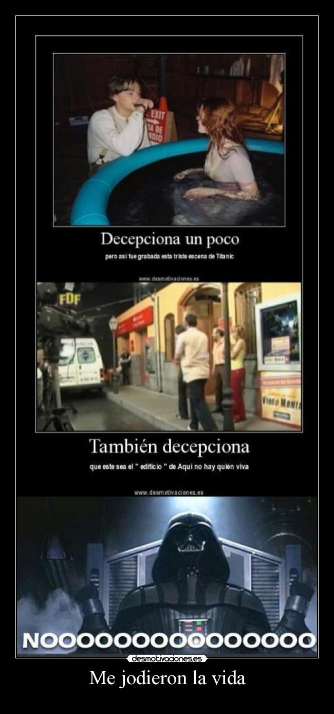 Me jodieron la vida -  