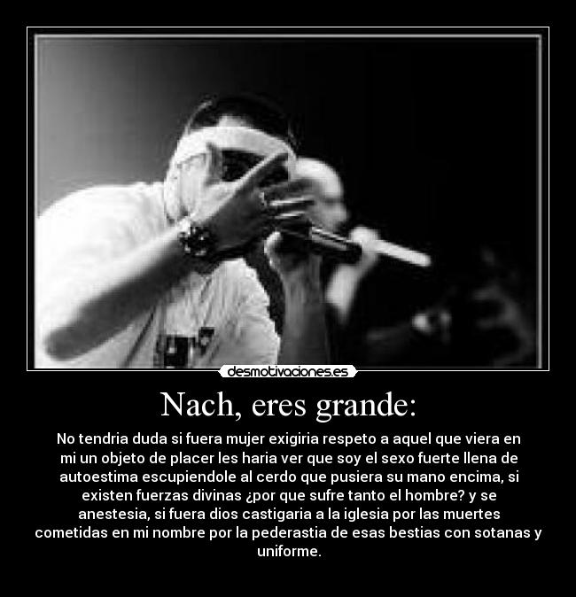 Nach, eres grande: - 