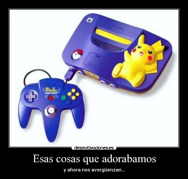 Esas cosas que adorabamos - y ahora nos avergüenzan...