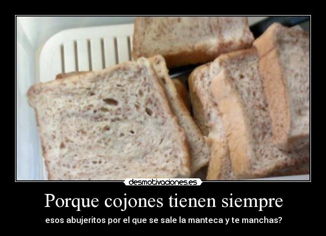 Porque cojones tienen siempre - 