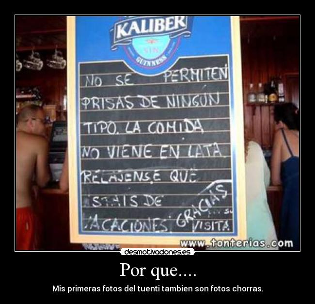 Por que.... - Mis primeras fotos del tuenti tambien son fotos chorras.