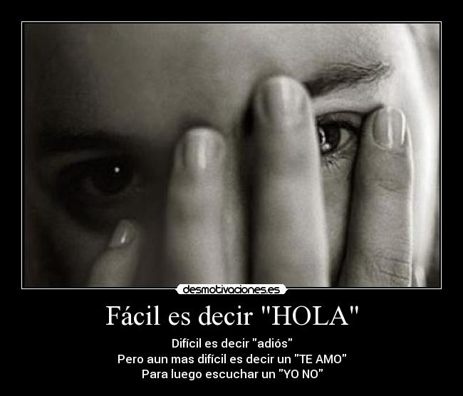 Fácil es decir HOLA -