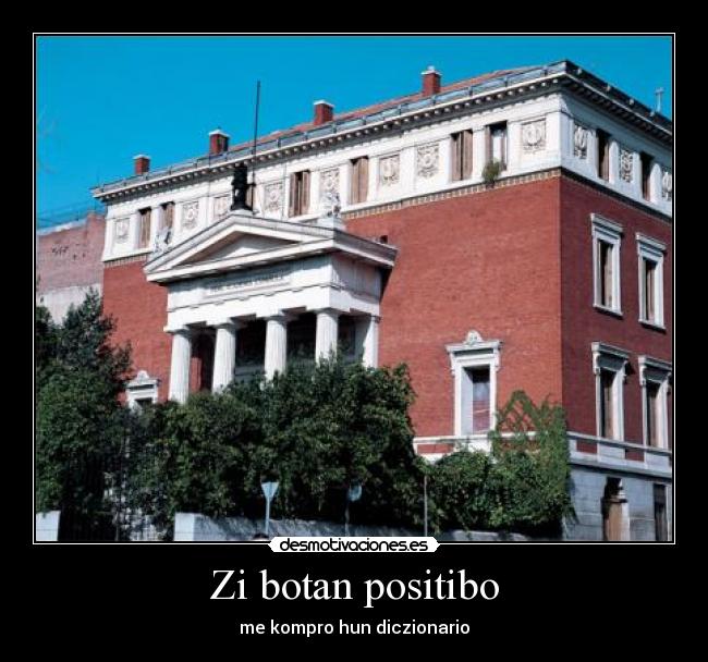 Zi botan positibo - me kompro hun diczionario