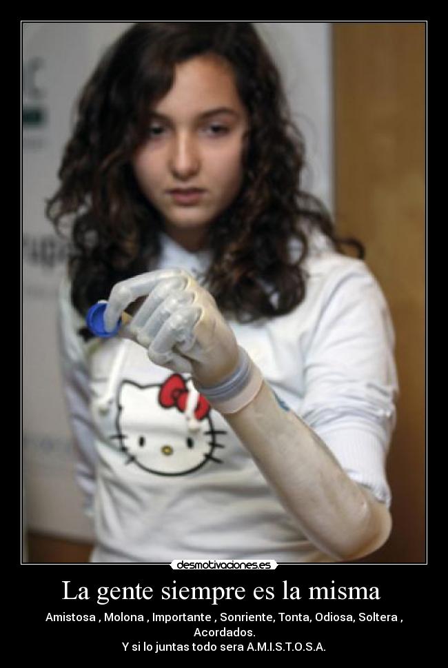 La gente siempre es la misma  - 