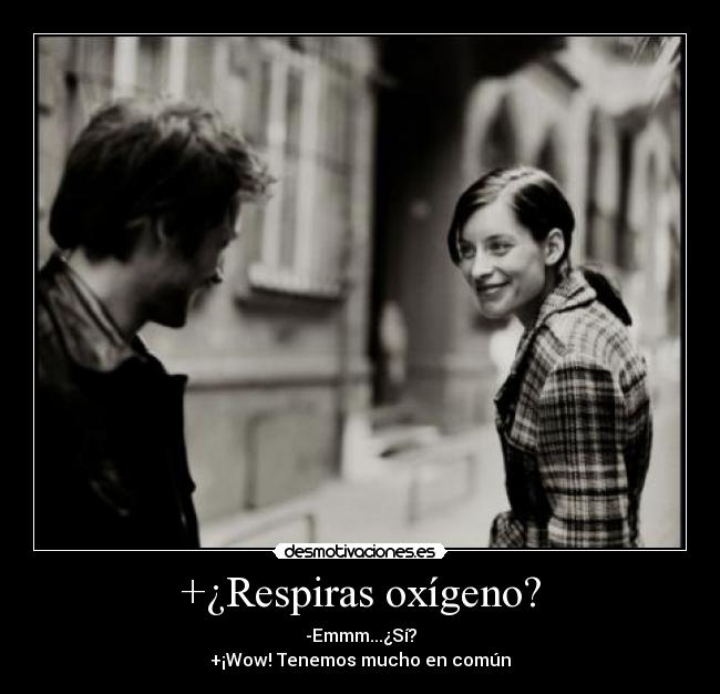 +¿Respiras oxígeno? - 