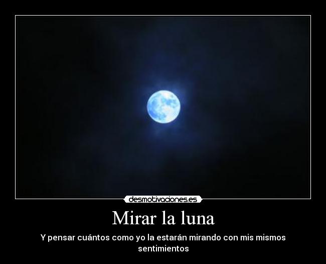 Mirar la luna -