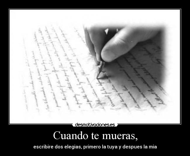 Cuando te mueras, - 
