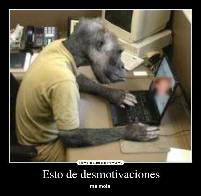 Esto de desmotivaciones - 