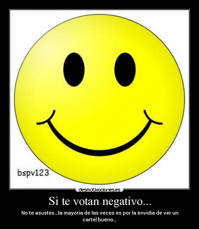 Si te votan negativo... -