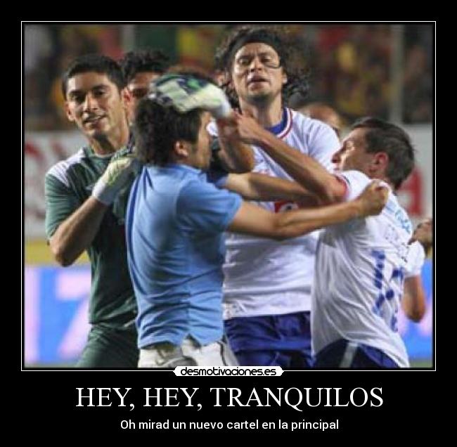 HEY, HEY, TRANQUILOS - Oh mirad un nuevo cartel en la principal