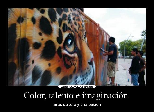 Color, talento e imaginación  - 