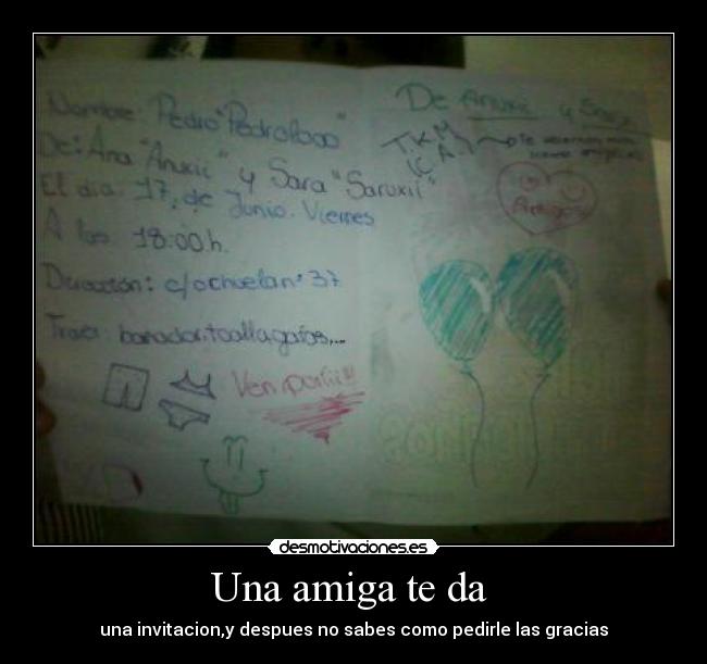 Una amiga te da  - 