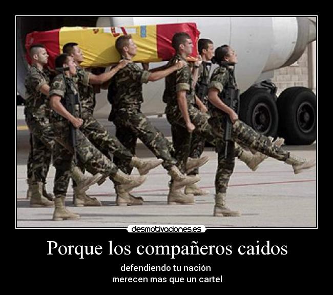 Porque los compañeros caidos -