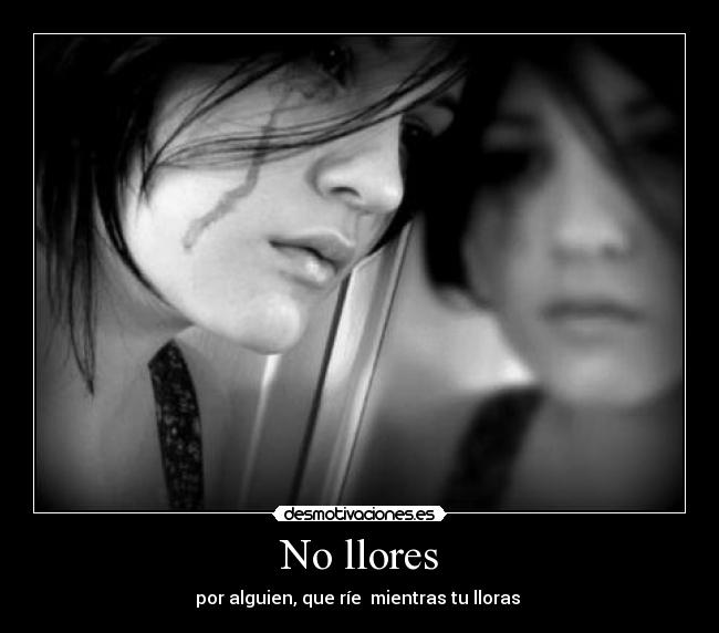 No llores -