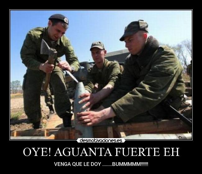 OYE! AGUANTA FUERTE EH - VENGA QUE LE DOY ........BUMMMMM!!!!!!