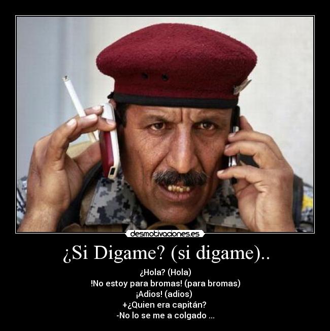 ¿Si Digame? (si digame).. - 