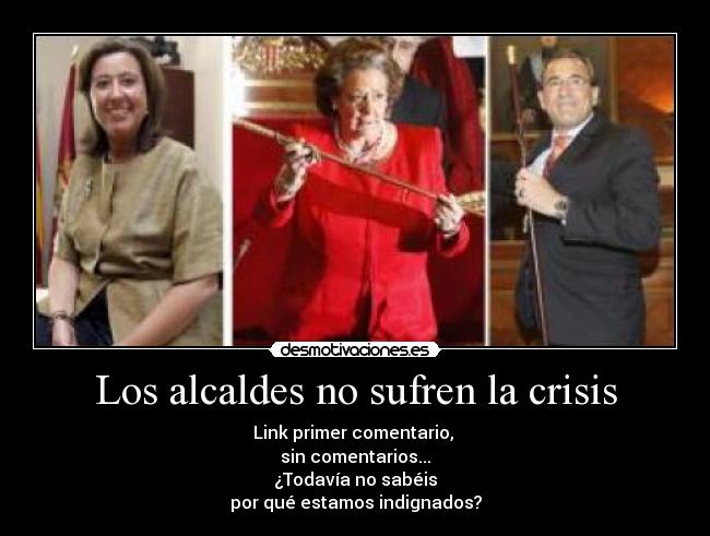 Los alcaldes no sufren la crisis -