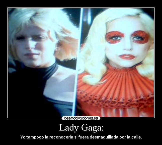 Lady Gaga: - 