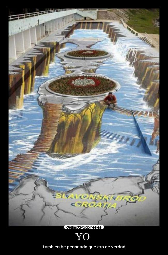 YO - tambien he pensaado que era de verdad