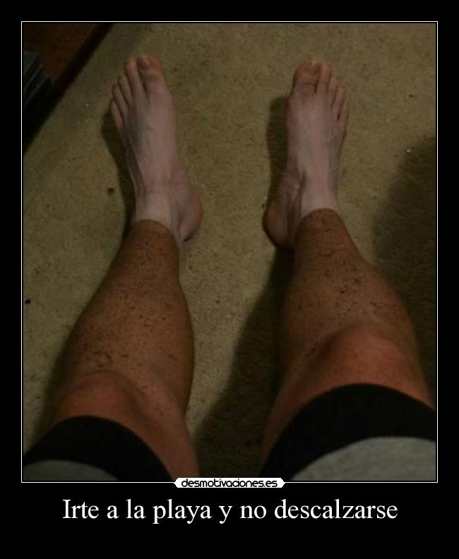 Irte a la playa y no descalzarse -