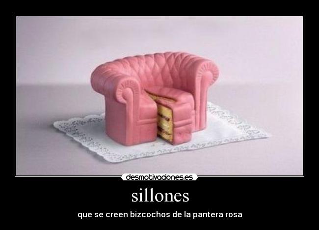 sillones - que se creen bizcochos de la pantera rosa