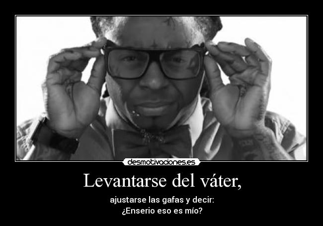 carteles lil wayne desmotivaciones