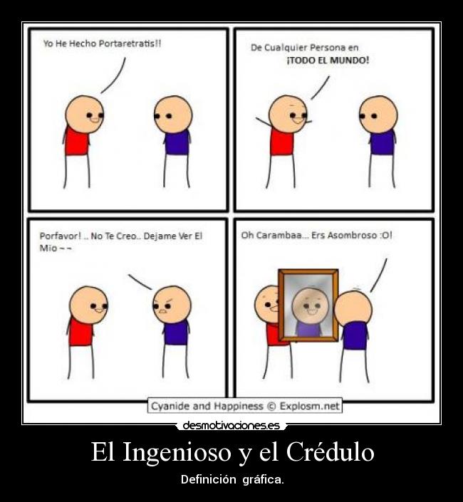 El Ingenioso y el Crédulo - 