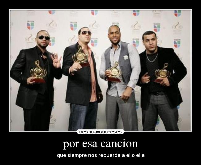 por esa cancion - que siempre nos recuerda a el o ella