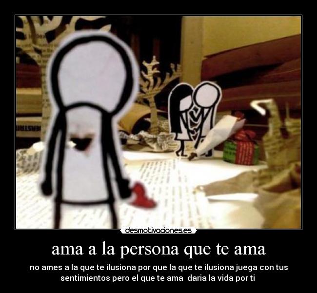ama a la persona que te ama -