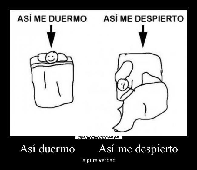 carteles asi duermo asi despierto desmotivaciones