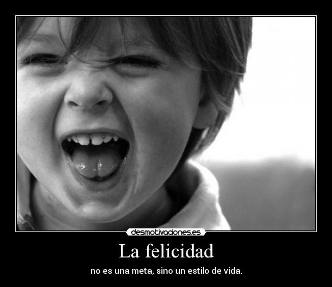 La felicidad -