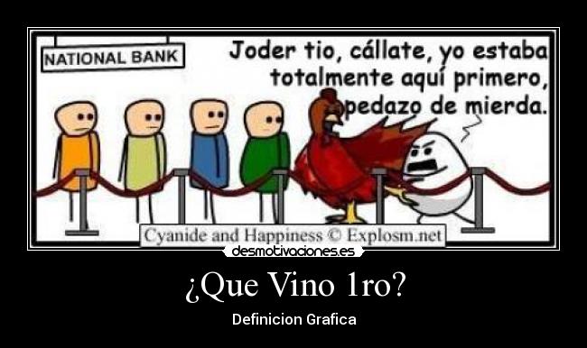 ¿Que Vino 1ro? -