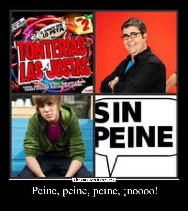 Peine, peine, peine, ¡noooo! - 