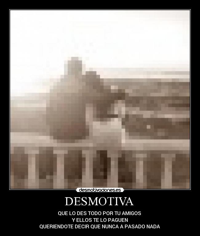 DESMOTIVA -
