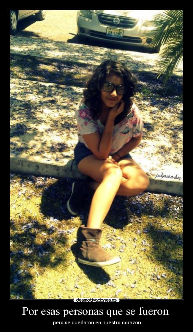 Por esas personas que se fueron - pero se quedaron en nuestro corazón