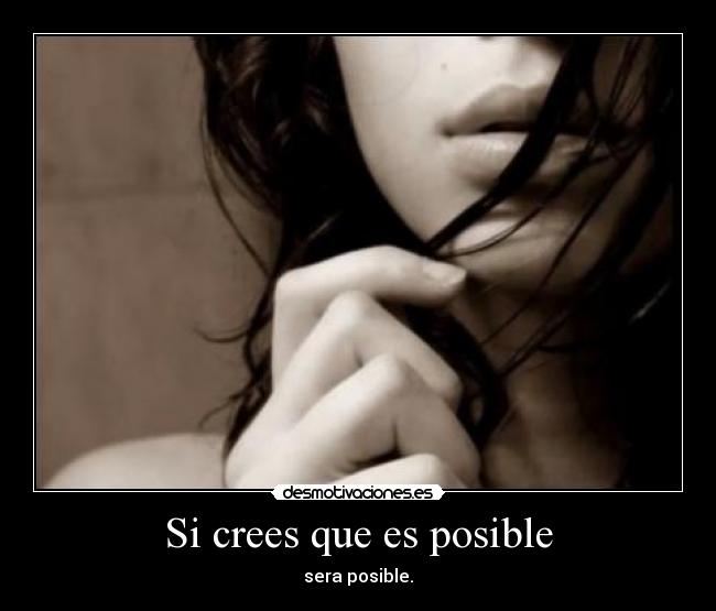 Si crees que es posible - 