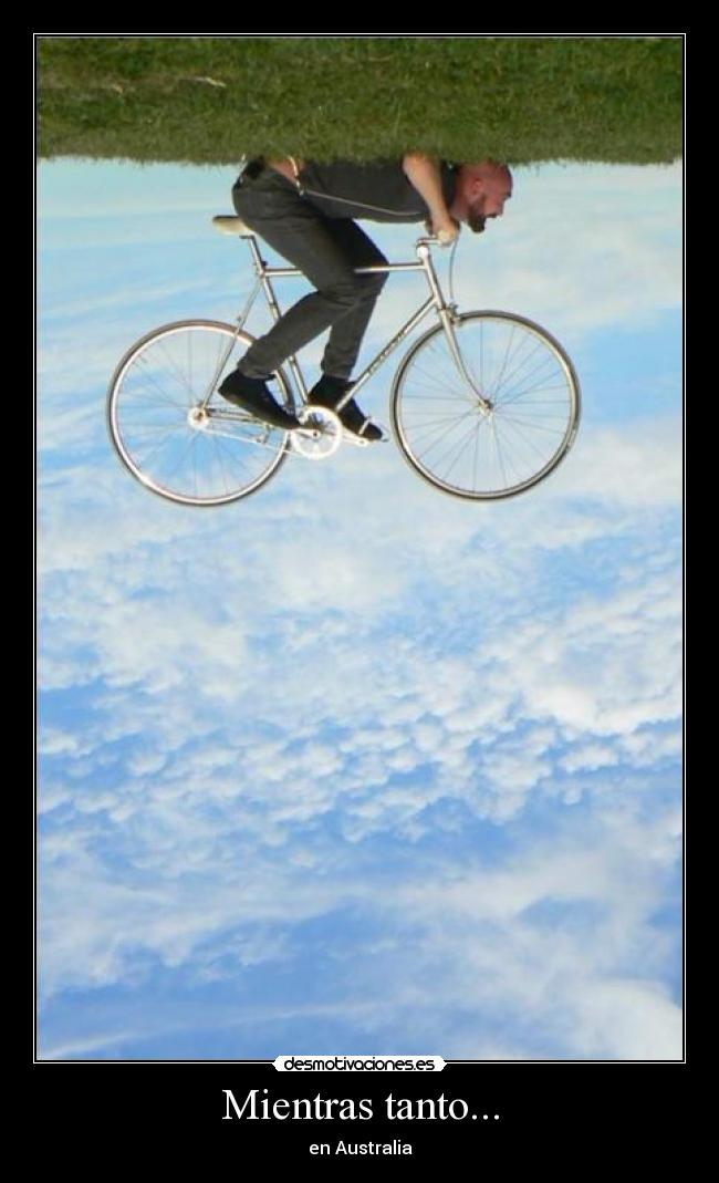 Mientras tanto... - en Australia