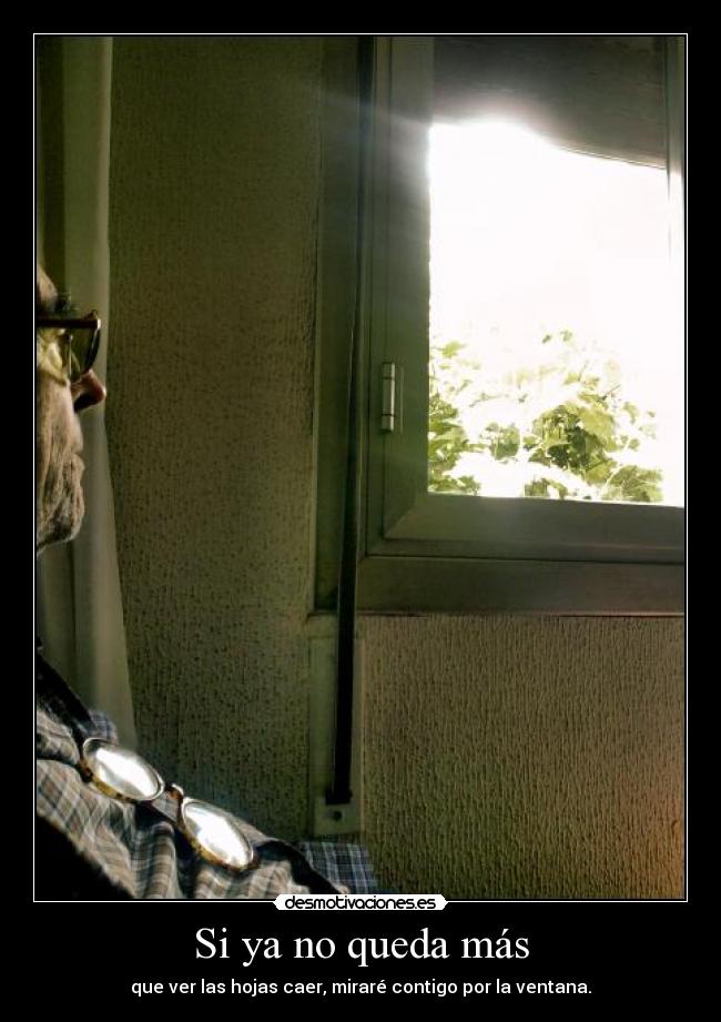 Si ya no queda más - 