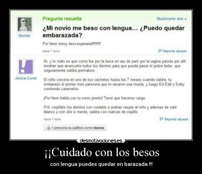 ¡¡Cuidado con los besos - con lengua puedes quedar en barazada !!!