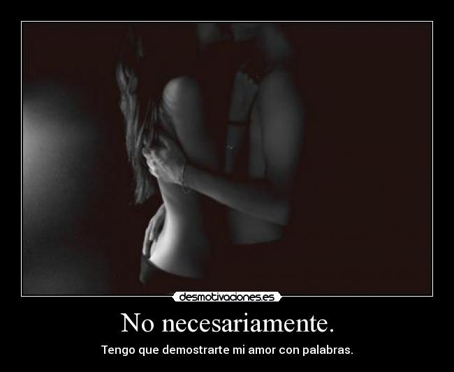 No necesariamente. - 