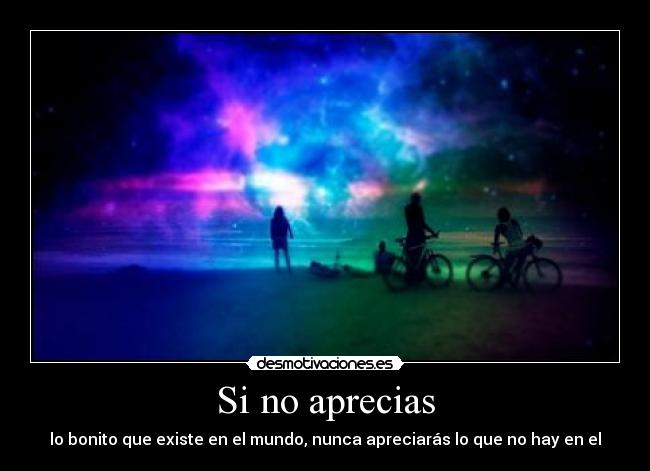 Si no aprecias - 