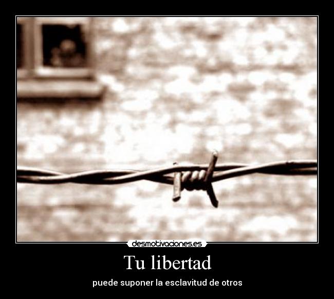 Tu libertad -