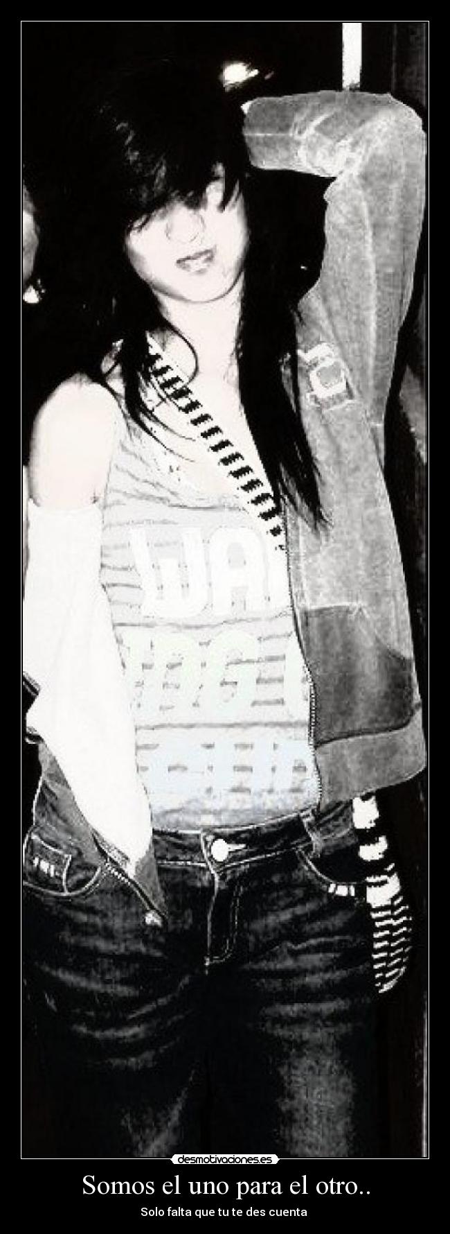 Somos el uno para el otro.. - Solo falta que tu te des cuenta 