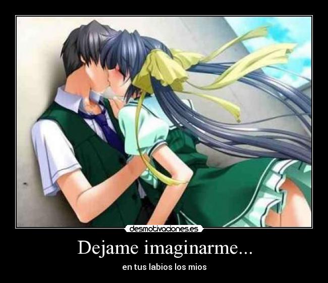 carteles anime kiss beso love amor chica chico momento desmotivaciones